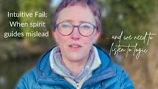 Intuitive Fail: When Guides Mislead and we need to listen to logic