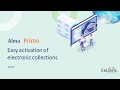 E-Resources Activation with Ex Libris (Alma & Primo)
