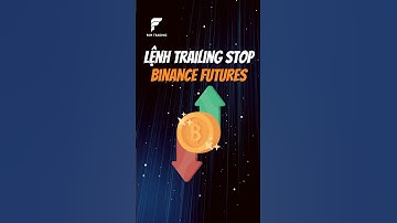 Lệnh Trailing Stop Binance Futures | FAM TRADING #binancefutures #shorts #shortsvideo