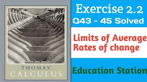 Limits of average rates of change| Thomas Calculus| Exercise 2.2| Q43-45. Lecture in Hindi/Urdu.