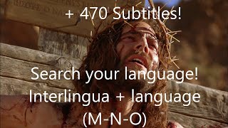 The gospel of John: the life of Jesus | 470 subtitles | 4 | Languages starting with M - N - O