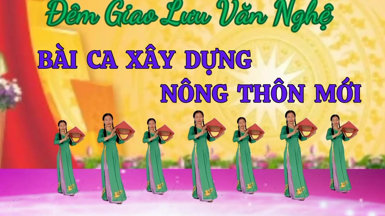Mới Nhất 🌟 BÀI CA XÂY DỰNG NÔNG THÔN MỚI. Bản Nón.Thanh Hướng Dẫn nhấp 👇