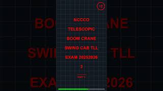 NCCCO Telescopic Boom Crane Swing Cab TLL Exam 202