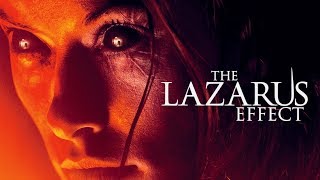 The Lazarus Effect (2015) Spoiler Review