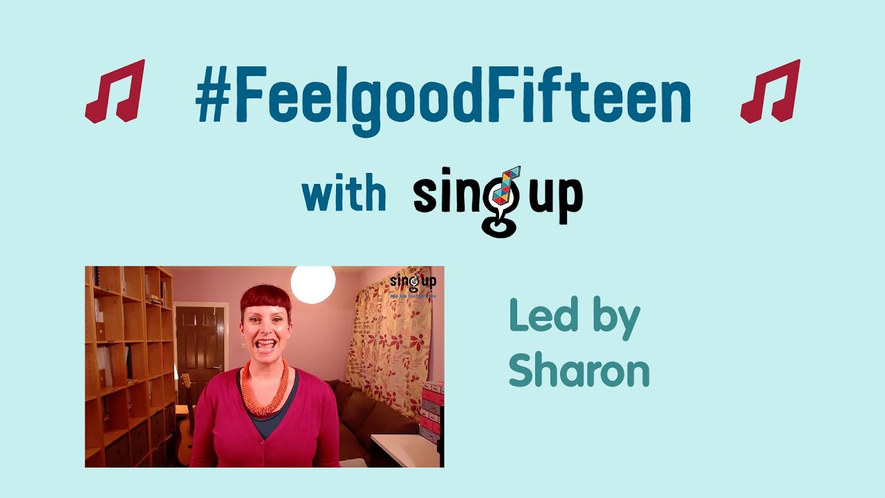 FeelgoodFifteen with Sing Up: led by Sharon Durant - YouTube