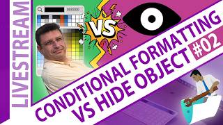 Conditional Formatting vs Hide Object: Which One Should You Really Use? - Day 2