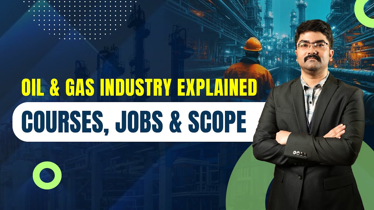 Oil and Gas Industry Explained Intro | Career Path, Projects & Certifications | Oil and Gas Courses