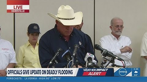 FULL PRESSER: Kerr County officials with latest updates, death toll in massive Texas Hill Country fl