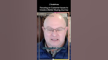 Focusing on Customer Issues to Create a Better Buying Journey - Matt Heinz