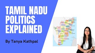 Tamil Nadu Politics Explained | Election 2021 | Tanya Kathpal