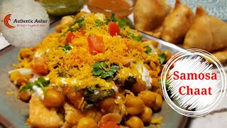 Samosa Chaat| Samosa Chole Chaat| How To Make Chole Samosa Chaat at home| |Indian street food recipe