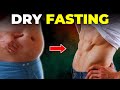Dry Fasting Causes 3X More Fat Loss
