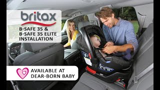 Britax B-Safe 35 & 35 Elite Infant Car Seat Installation Video [HowTo] - Available at Dear-Born Baby