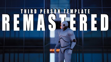 [Third Person Template Remastered]: Demonstration Trailer