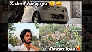 Flowers liyaa | bhot tang kiya gar walo ny |