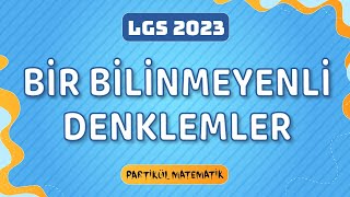 Bir Bilinmeyenli Denklemler Doğrusal Denklemler 1 Lgs Matematik