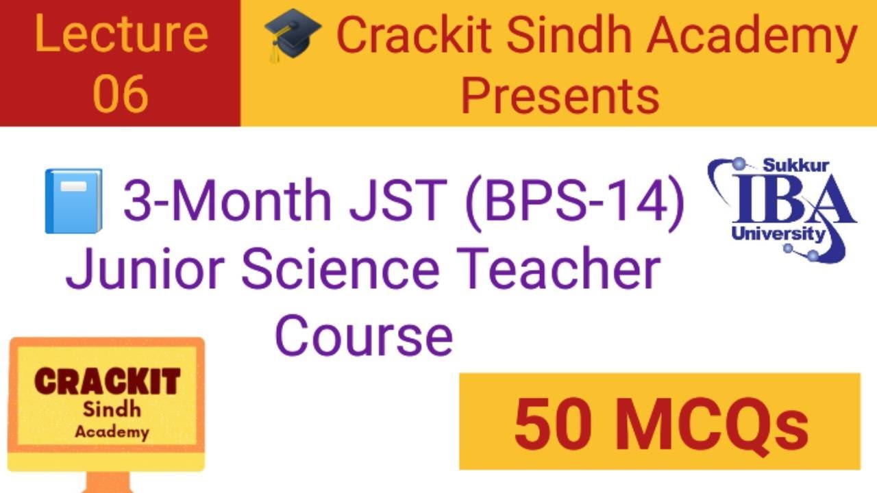 Junior Science Teacher preparation | Science 50 MCQs | IBA STS | JST BPS-14 | 5 TO 15 | 2025