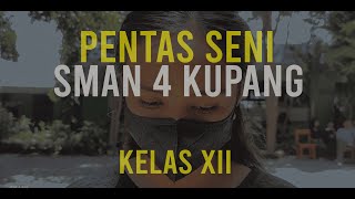 PENTAS SENI SMAN 4 KUPANG TAHUN 2023