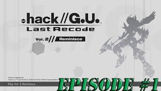.Hack G.U. Last Recode Vol 2 Episode 1: Escape The AIDA Server