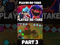 FNF - Played Re-take [PART 3] (FNF MOD) #shorts