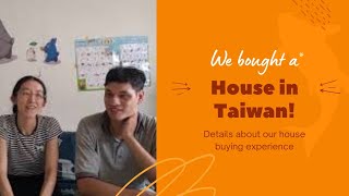 We Bought a House in Taiwan