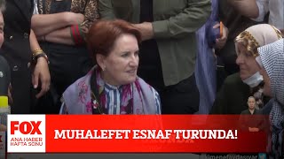 Muhalefet Esnaf Turunda 7 Ağustos 2022 Fox Ana Haber Hafta Sonu