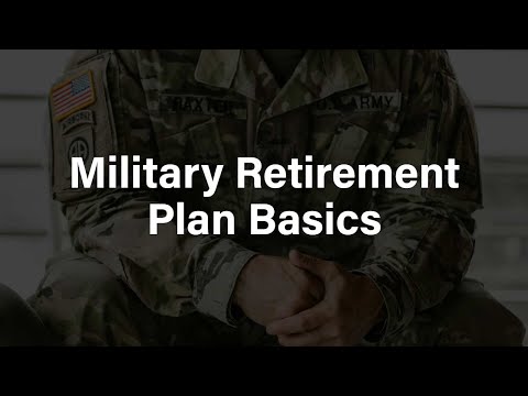 Military Retirement Plan Basics