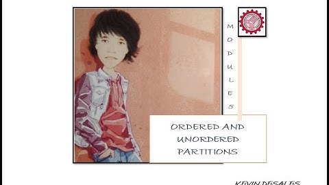ORDERED AND UNORDERED PARTITIONS