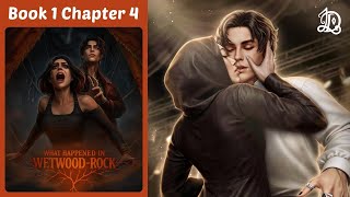 Blaine Route | What Happened in Wetwood-Rock – Book 1 Chapter 4 (League of Dreamers)