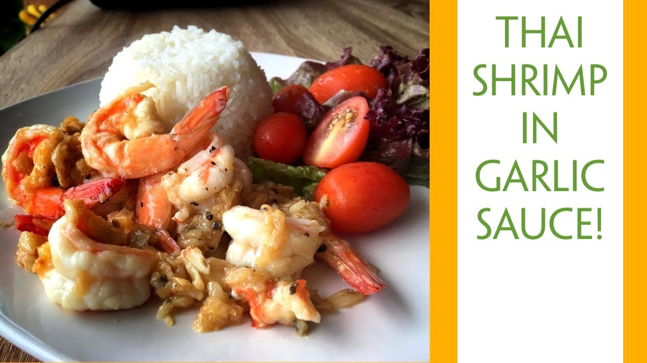Thai SHRIMP & GARLIC Sauce JoysThaiFood YouTube