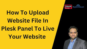 How To Upload Website File In Plesk Panel To Live Your Website | Digital Marketing Training