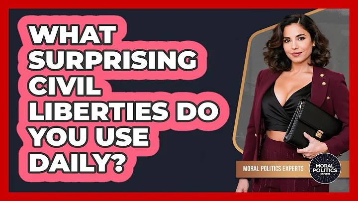 What Surprising Civil Liberties Do You Use Daily? - Moral Politics Experts