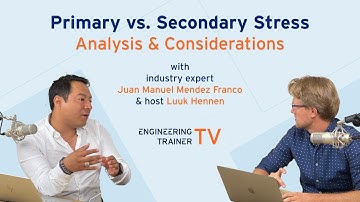 EngineeringTrainerTV – Primary vs. Secondary Stress: Analysis & Considerations