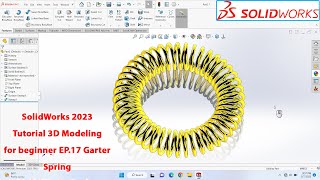 SolidWorks 2023 Tutorial - 3D Modeling for beginner EP.17 Garter Spring