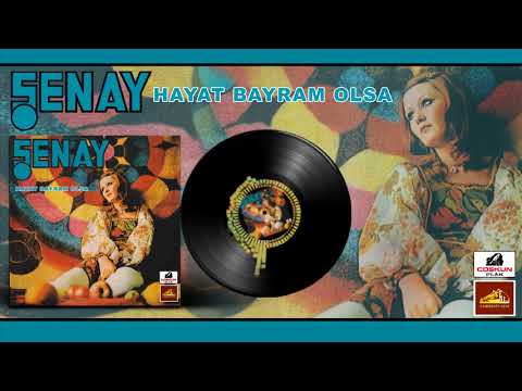 Şenay - Hayat Bayram Olsa