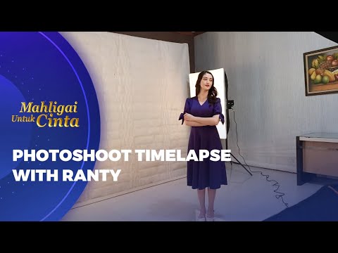 MAHLIGAI UNTUK CINTA - BTS PHOTOSHOOT BERSAMA RANTY MARIA!