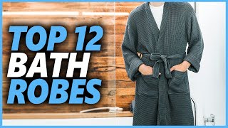 Best Bath Robe In 2022 | Top 12 Bathrobes That Are Comfy And Fashionable