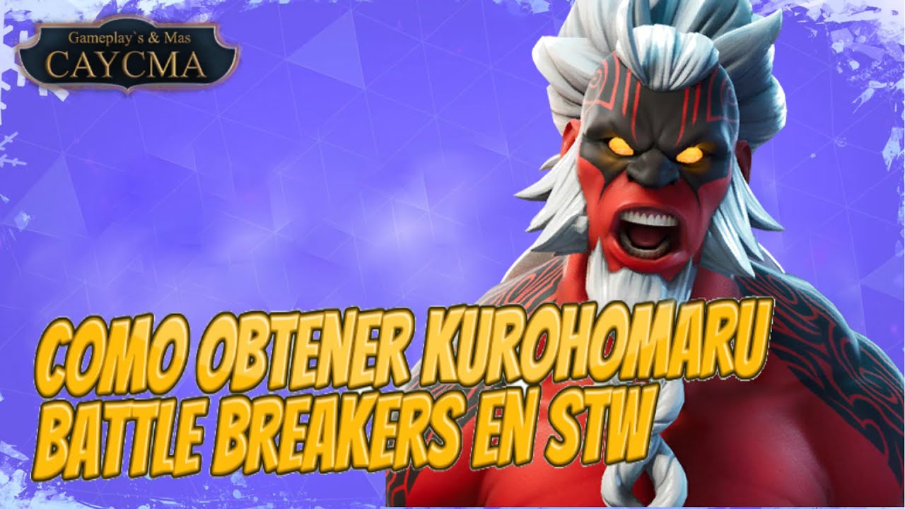 Como Obtener a Kurohomura Battle Breakers | Fortnite Salvar el Mundo ...
