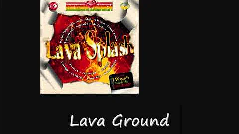 I Wayne Lava Ground Lava Splash Riddim