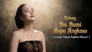 Kidung IBU BUMI BOPO ANGKOSO | Tembang Jawa Tentang Syukur ( Sedulur Papat Kalimo Pancer )