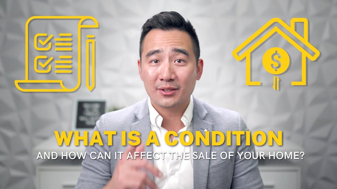 What is a condition and how can it affect the sale of your home? | 