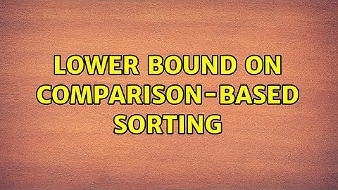 Lower bound on comparison-based sorting