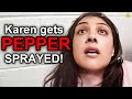 Psycho Karen gets PEPPER SPRAYED During Insane Arrest
