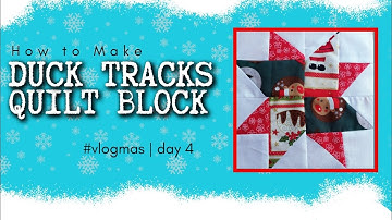 Duck Tracks Quilt Block Tutorial | Sample Quilt Along | Vlogmas Day 4 #vlogmas