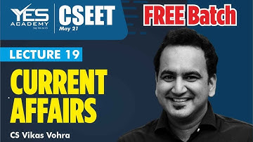 CSEET Current Affairs (Lecture 19) | CSEET May 21 FREE Batch | CS Vikas Vohra