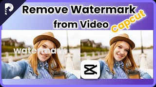 How to Remove Watermark from Video with/without CapCut（2023） screenshot 1
