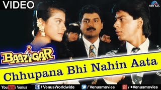 Video thumbnail of "Chhupana Bhi Nahin Aata (Baazigar)"