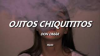 Ojitos Chiquititos Don Omár Letra
