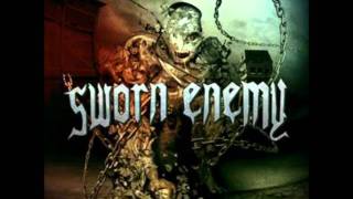 Sworn Enemy - Time To Rage