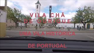 Vila Chã de Ourique , uma Vila Histórica de Portugal